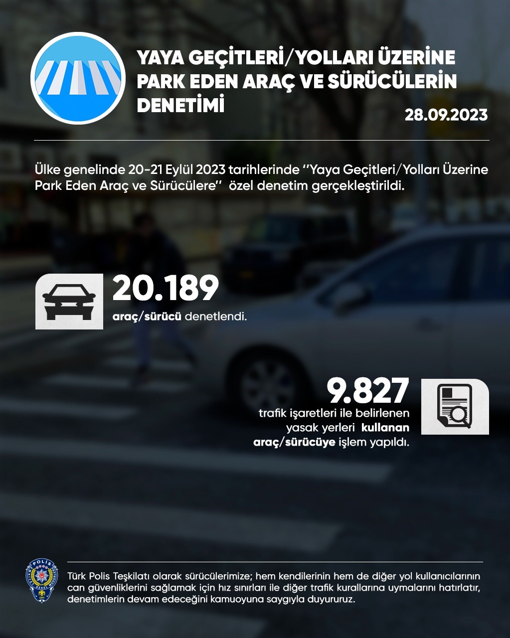 Yaya Geçitleri/Yolları Üzerine Park Eden Araç ve Sürücülerin Denetimi