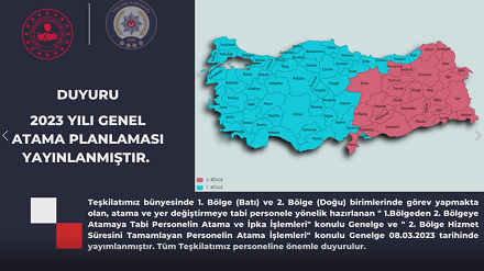 1. Bölgeden 2. Bölgeye Atamaya tabi ve 2. Bölgeden 1. Bölgeye atamaya tabi personelimize yönelik genelgemiz yayımlanmıştır.
